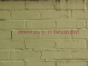 Resistance is Beautiful wall stencil graffit