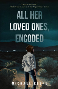 Cover of "All Her Loved Ones, Encoded" by Michael Keefe