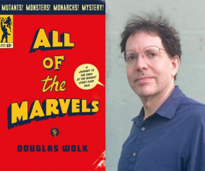 Douglas Wolk, author of All of the Marvels and Reading Comics Douglas Wolk, author of All of the Marvels and Reading Comics, talks with S.W. Conser on Words and Pictures on KBOO Radio