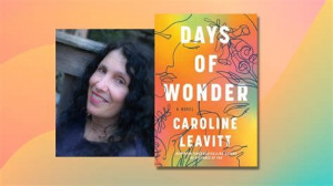 Cover of "Days of Wonder" by Caroline Leavitt Cover of "Days of Wonder" by Caroline Leavitt