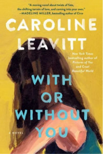 Cover of "With or Without You" by Caroline Leavitt