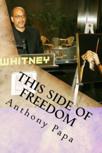 Book cover: This Side of Freedom, by Anthony Papa