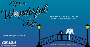 Poster for Fake Radio's "It's A Wonderful Life" Poster for Fake Radio's "It's A Wonderful Life"