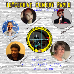 JoyceChat Comedy Radio - Episode #1 Flyer JoyceChat Comedy Radio - Episode #1