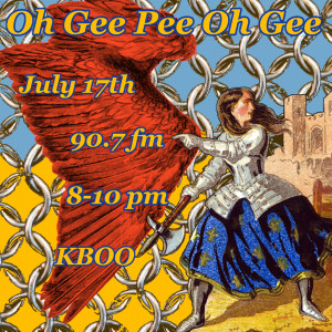 upon a blue sky and golden ground lies a sheet of chain mail. An armored warrior woman in blue skirts adorned with fleur de lis holds an axe and points to the left at text that floats above a red cormorant wing. The text say Oh Gee Pee Oh Gee 90.7FM