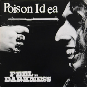 Poison idea will perform songs from Feel The Darkness on Drinking From Puddles for 07/11/2018