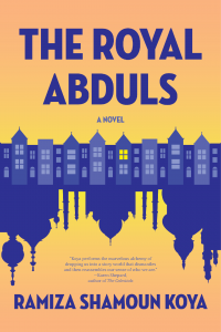 The Royal Abduls by Ramiza Shamoun Koya